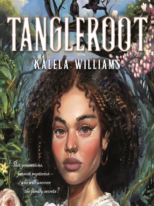 Title details for Tangleroot by Kalela Williams - Wait list